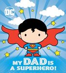 My Dad Is a Superhero! (DC Superman