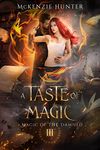 A Taste of Magic (Magic of the Damned Book 3)