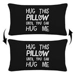 Sufamb Hug This Pillow Until You Ca