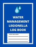 Water Management Legionella Log Book: Risk Assessment Record Book | Blue | Includes Hot/Cold Water Temperature Location Date Time | Tracker For Schools Business