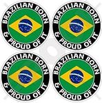 BRAZIL Brazilian Born & Proud 50mm (2") Vinyl Bumper-Helmet Stickers, Decals x4