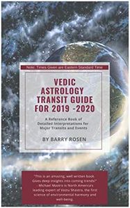 Vedic Astrology Transit Guide 2019 - 2020: A Reference Book of Detailed Interpretations for Major Transits and Events