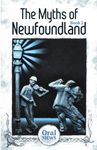 The Myths of Newfoundland Book 2