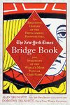 The New York Times Bridge Book: An Anecdotal History of the Development, Personalities, and Strategies of the World's Most Popular Card Game