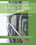 Perspectives on Higher Education: The Curriculum Planning & Design Handbook
