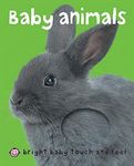 Bright Baby Baby Animals: Touch and