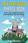 Easy Portuguese Phrase Book: Over 1