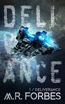 Deliverance (Forgotten Colony Book 1)