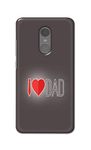 RGSVCases I Love Dad Happy Fathers Day Hard Printed Designer Case for Xiaomi Redmi Note 4 (2017 Edition) Back Cover RSV1223