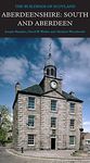 Aberdeenshire: South and Aberdeen (Pevsner Architectural Guides) (Pevsner Architectural Guides: Buildings of Scotland)