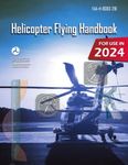 Helicopter Flying Handbook: FAA-H-8083-21B