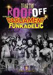 Tear The Roof Off: The Untold Story Of Parliament Funkadelic