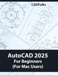 AutoCAD 2025 For Beginners (For Mac