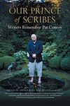 Our Prince of Scribes: Writers Remember Pat Conroy