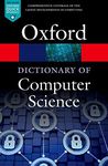 A Dictionary of Computer Science (Oxford Quick Reference)