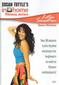 Susan Tuttle: In Home Fitness Series Latin Sensation Dance Workout
