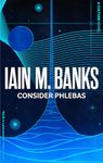 Consider Phlebas: A Culture Novel