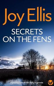 SECRETS ON THE FENS a gripping crime thriller full of twists (Detective Nikki Galena Mysteries Book 12)