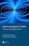 Electromagnetic Fields: Theory and Applications