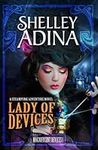 Lady of Devices: A steampunk advent