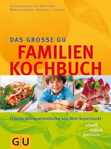 Das große GU Familien-Kochbuch (GU Familienküche)