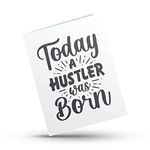 Hustle & Hope Happy Birthday Greeting Card - Today a Hustler Was Born - white color -single - bright color - gifts for friends