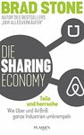 Die Sharing-Economy: Teile und herrsche: Wie Uber und AirBnB ganze Industrien umkrempeln (German Edition)