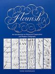 Flourish, An Introduction to Historical Copperplate and Modern Calligraphy