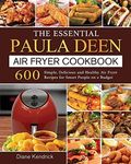 The Essential Paula Deen Air Fryer 