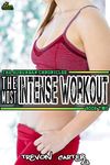 The Most Intense Workout: Book 2 of The Suburban Chronicles