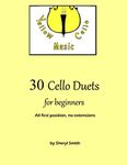 30 Cello Duets for Beginners: All first position, no extension