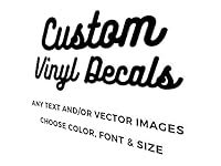 Custom Vinyl Decals - Make Your Own