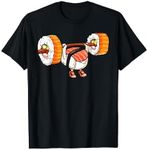 Sushi Weight Lifting Shirt Fitness Workout Training Gym Tee T-Shirt