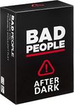 BAD PEOPLE Party Game - After Dark Expansion - 100 New Questions for The Hilarious Adult Card Game for Fun Parties & Board Games Night with your Group - Find Out What Your Friends Really Think of You