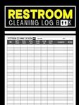 Restroom Cleaning Log Book: Washroo