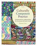 Culturally Competent Practice: A Fr