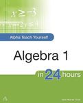 Alpha Teach Yourself Algebra I in 24 Hours