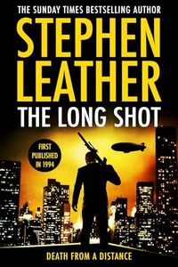 The Long Shot (Stephen Leather Novels Book 7)