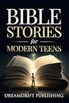 Bible Stories for Modern Teens