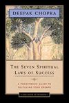 The Seven Spiritual Laws of Success - One Hour of Wisdom: A Pocketbook Guide to Fulfilling Your Dreams