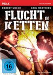 Flucht in Ketten (The Defiant Ones) / Packendes Remake des Kino-Klassikers