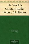 The World's Greatest Books - Volume 05 - Fiction