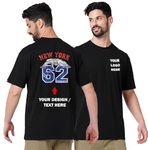 Wear Your Opinion Mens Front & Back Custom Print Oversized T-Shirt - Personalized Your Logo/Name/Design Black