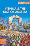 Fodor's Vienna & the Best of Austri
