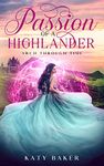 Passion of a Highlander: A Scottish Time Travel Romance (Arch Through Time Book 22)