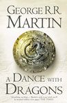 A Dance With Dragons: The bestselling classic epic fantasy series behind the award-winning HBO and Sky TV show and phenomenon GAME OF THRONES: Book 5 (A Song of Ice and Fire)