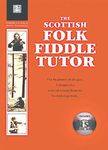 The Scottish Folk Fiddle - Tutor