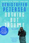 Nothing but Trouble: A Greenland Missing Persons short story (Greenland Missing Persons Short Stories Book 5)