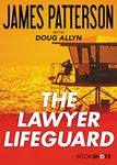 The Lawyer Lifeguard (Kindle Single) (BookShots)