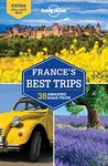 Lonely Planet France's Best Trips: 38 Amazing Road Trips (Road Trips Guide)